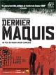 Dernier maquis (2008)