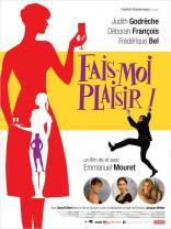 Fais-moi plaisir ! (2008)