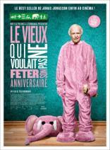 Le Vieux Qui Ne Voulait Pas Fter Son Anniversaire (2013)