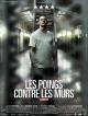 Les Poings contre les murs (2013)