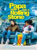 Papa Was Not a Rolling Stone (2013)