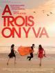 A trois on y va (2014)