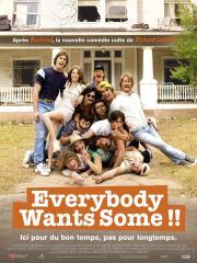 Everybody Wants Some !! (Everybody Wants Some !!)