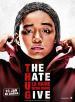 The Hate U Give (The Hate U Give  La Haine quon donne)