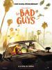 The Bad Guys (Les Bad Guys)