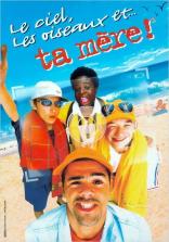 Le Ciel, les oiseaux et... ta mère ! (1998)