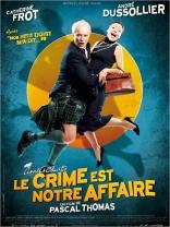 Le Crime est notre affaire (2008)