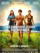 Les Derniers jours du monde (2008)