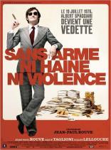 Sans arme, ni haine, ni violence (2007)