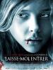 Let Me In (Laisse-moi entrer)