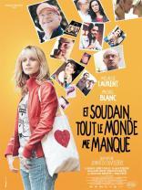 Et soudain, tout le monde me manque (2010)