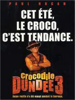 Crocodile Dundee III (2001)