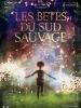Beasts of the Southern Wild (Les Btes du sud sauvage)