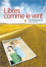 Tumbleweeds (Libres comme le vent)
